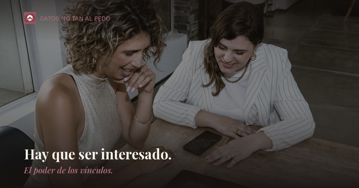 Hay que ser interesado: el poder de los vínculos